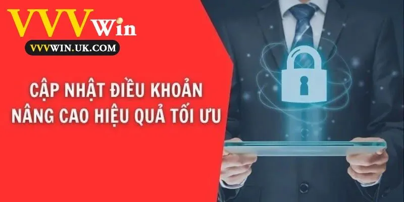 Cập nhật điều khoản để tăng hiệu quả và tối ưu hóa quy trình.