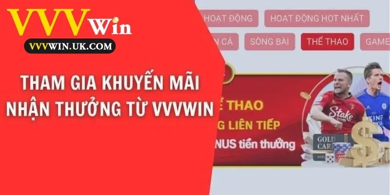 Tham gia chương trình khuyến mãi để nhận phần thưởng từ Vvvwin